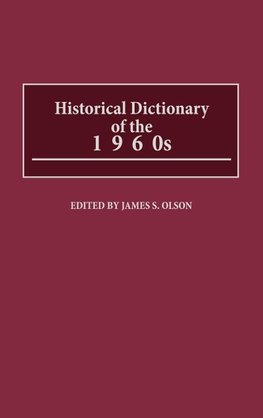 Historical Dictionary of the 1960s