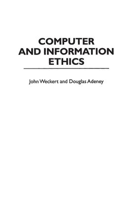 Computer and Information Ethics