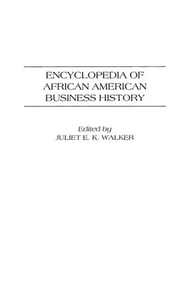 Encyclopedia of African American Business History