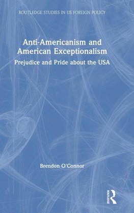 Anti-Americanism and American Exceptionalism