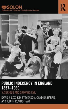 Public Indecency in England 1857-1960