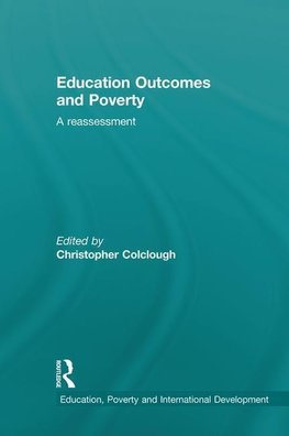 Colclough, C: Education Outcomes and Poverty in the South