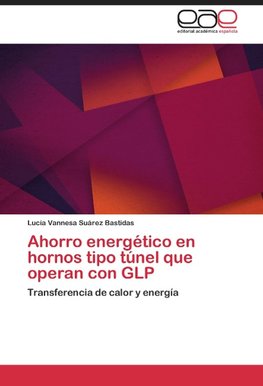 Ahorro energético en hornos tipo túnel que operan con GLP