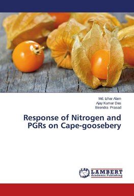 Response of Nitrogen and PGRs on Cape-goosebery