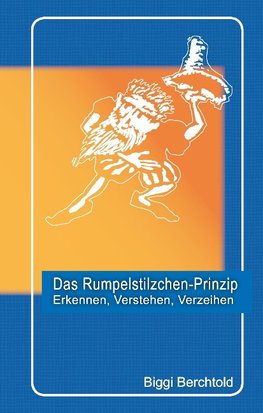 Das Rumpelstilzchen-Prinzip