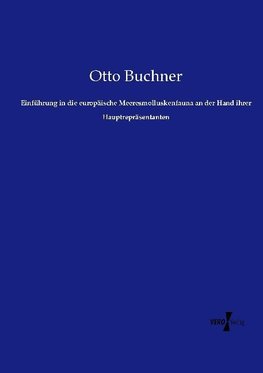 Einführung in die europäische Meeresmolluskenfauna an der Hand ihrer Hauptrepräsentanten