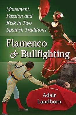 Landborn, A:  Flamenco and Bullfighting