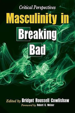 Masculinity in Breaking Bad