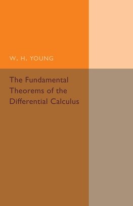 The Fundamental Theorems of the Differential             Calculus