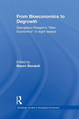 From Bioeconomics to Degrowth