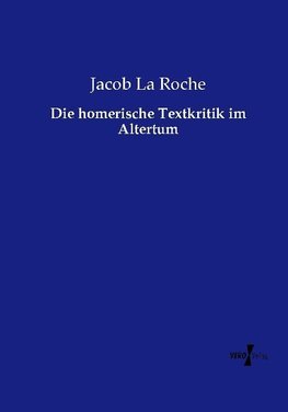 Die homerische Textkritik im Altertum