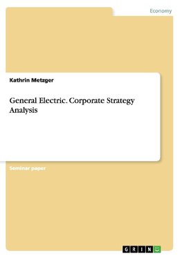 General Electric. Corporate Strategy Analysis