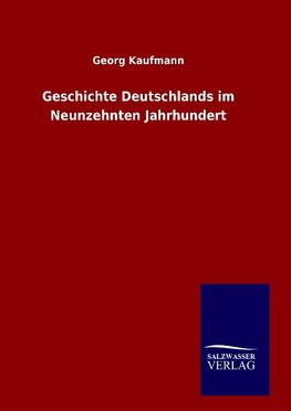 Geschichte Deutschlands im Neunzehnten Jahrhundert