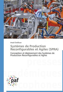 Systèmes de Production Reconfigurables et Agiles (SPRA)