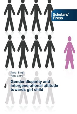 Gender disparity and intergenerational attitude towards girl child