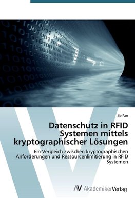 Datenschutz in RFID Systemen mittels kryptographischer Lösungen