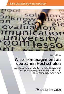 Wissensmanagement an deutschen Hochschulen