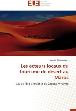 Les acteurs locaux du tourisme de désert au Maroc