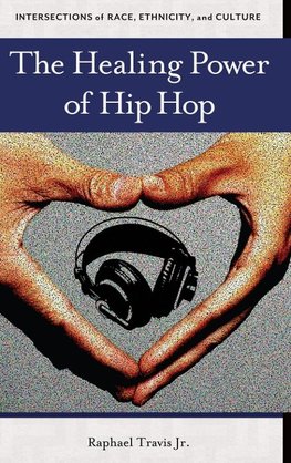 The Healing Power of Hip Hop