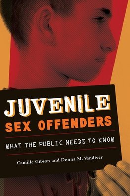 Juvenile Sex Offenders