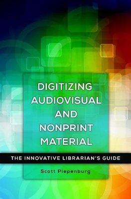 Digitizing Audiovisual and Nonprint Materials