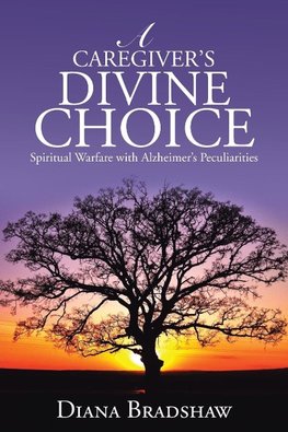 A Caregiver's Divine Choice