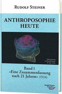 Anthroposophie heute, Band 1