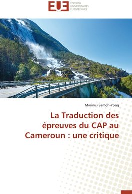 La Traduction des épreuves du CAP au Cameroun: une critique