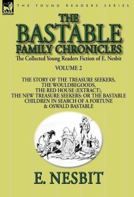 The Collected Young Readers Fiction of E. Nesbit-Volume 2