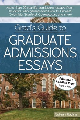 Grad's Guide to Graduate Admissions Essays