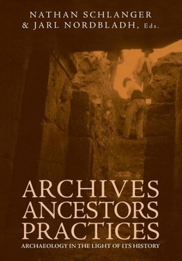 Archives, Ancestors, Practices