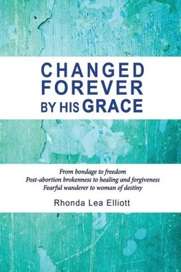 CHANGED FOREVER BY HIS GRACE