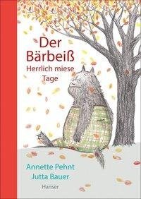 Der Bärbeiß - Herrlich miese Tage