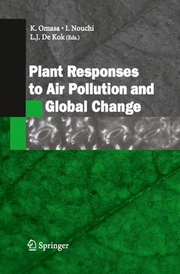 Plant Responses to Air Pollution and Global Change