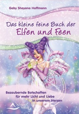 Das kleine feine Buch der Elfen und Feen