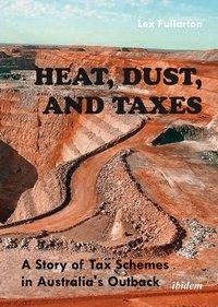 Heat, Dust, and Taxes