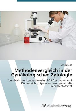 Methodenvergleich in der Gynäkologischen Zytologie