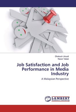 Job Satisfaction and Job Performance in Media Industry