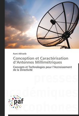 Conception et Caractérisation d'Antennes Millimétriques