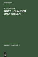 Gott - Glauben und Wissen