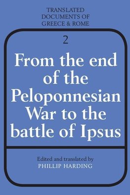 From the End of the Peloponnesian War to the Battle of Ipsus