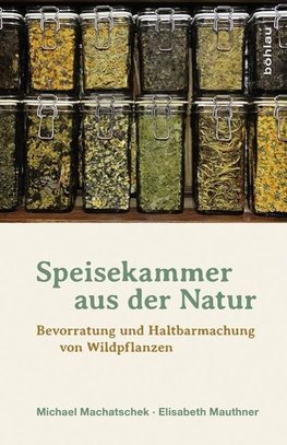 Speisekammer aus der Natur