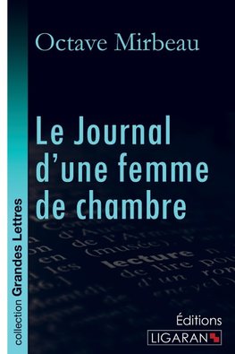 Le Journal d'une femme de chambre (grands caractères)