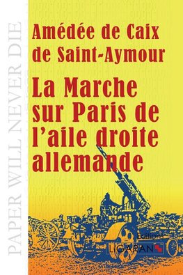 La marche sur Paris de l'aile droite allemande