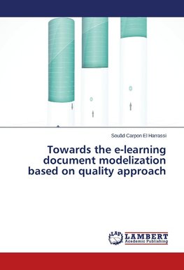 Towards the e-learning document modelization based on quality approach