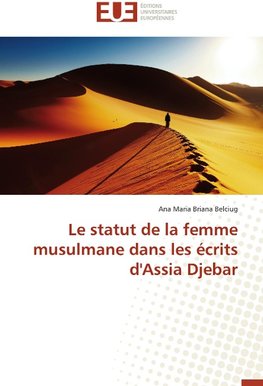 Le statut de la femme musulmane dans les écrits d'Assia Djebar