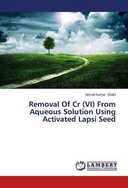 Removal Of Cr (VI) From Aqueous Solution Using Activated Lapsi Seed