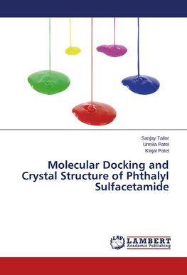 Molecular Docking and Crystal Structure of Phthalyl Sulfacetamide