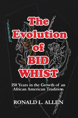 The Evolution of Bid Whist