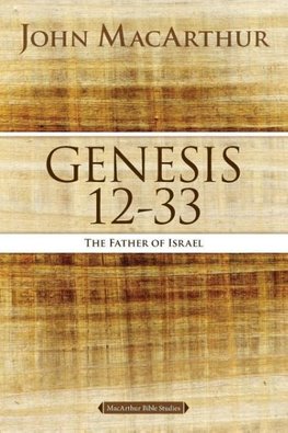 Genesis 12 to 33